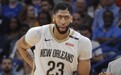 Woj:鹈鹕决定允许戴维斯出战本赛季剩余的比赛