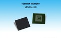 东芝发布UFS 3.0闪存芯片 2.9GB/s读写速度比肩SSD