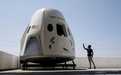  SpaceX、NASA将首次载人飞船试飞时间推迟10天