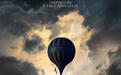 小雀斑"热气球飞行家"首曝预告&海报