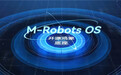 全国首个开源鸿蒙机器人操作系统M-Robots OS 2.0版本发布