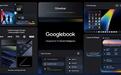 谷歌通知9月21日开放GoogleBook预购,融合安卓/ChromeOS