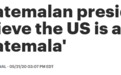 一毛钱资助没拿到还被迫接收难民感染者，危地马拉总统怒批美国