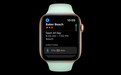 全新watchOS 7发布 可监测睡眠还能教你怎么洗手