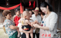 宁海前童:端午民俗体验活动 传承老底子味道
