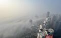 大雾罩江城 缥缈如仙境