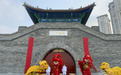 迎新春 挂春联 吉林省五处城门“开门红”
