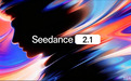 Seedance2.1预计6月底发布