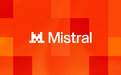 消息称欧洲“独角兽”Mistral AI洽谈以200亿欧元估值进行D轮融资