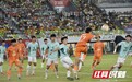 益阳客场2∶1战胜张家界 三连胜稳居湘超榜首