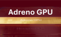 高通公布新一代GPU:矩阵核心强化AI算力、更高频率更低功耗