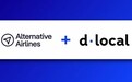 dLocal 与Alternative Airlines合作:为新兴市场旅行预订解锁“先飞后付”新选择