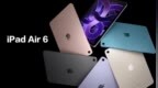 11/13英寸可选 苹果全新iPad Air 6今日开售：4799元起