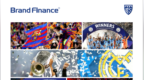 独家首发：《Brand Finance 2025年全球足球俱乐部品牌价值榜》出炉