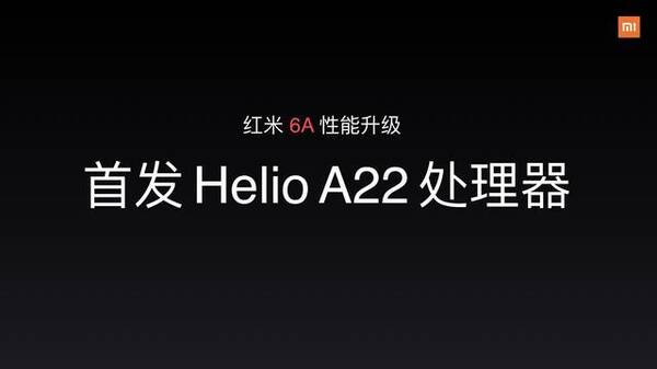 599元!红米6A发布:Helio A22处理器+MIUI系统