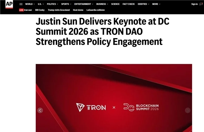 知名外媒报道：孙宇晨在2026华盛顿区块链峰会发表主题演讲  波场 TRON 持续加码政策布局