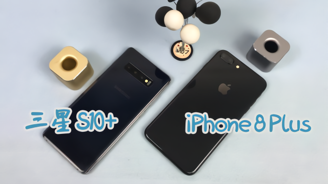 三星s10iphone8plus拍摄对比这才是技术