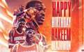 NBA官方祝“大梦”奥拉朱旺56岁生日快乐