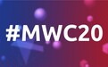 受新冠病毒疫情影响 世界移动通信大会MWC2020宣布取消