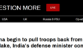 中印两军开始同步组织脱离接触，印度防长证实