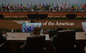 美洲峰会尴尬：直到峰会举行首日，白宫仍未公布受邀的外国元首名单及日程