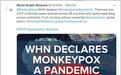 WHN宣布猴痘为大流行病，世卫组织澄清：从未发布相关消息，WHN与世卫无任何关系