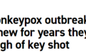 【世界说】猴痘关键疫苗不足 美媒：美国官员早就清楚这一点