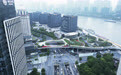 上海黄浦滨江景观花桥即将开放，“空中花园”直达滨江边