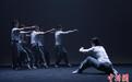 跨界舞蹈与武术 香港舞蹈团作品《凝》内地首演