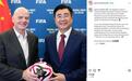 国际足联主席称赞中国足协主席：他很理解如何领导中国足球
