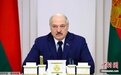 卢卡申科：“瓦格纳事件”时曾下令白俄军队全军备战