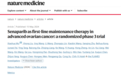塞纳帕利临床3期研究数据荣登国际顶级医学期刊《Nature Medicine》，有望成为晚期卵巢癌全人群一线维持治疗新选择