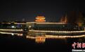 湖北荆州：古城光影夜色共绘楚韵