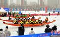 全国冰上龙舟邀请赛在河北承德举行  近900名选手参赛