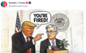 又打算干什么？特朗普发布“解雇鲍威尔”的漫画
