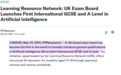 重磅发布：全球首个AI“高考”课程出炉！英国LRN考试局为中学生铺设通往未来的“新赛道”