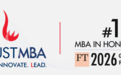 深耕科创与国际化，香港科技大学MBA再揽金融时报香港榜首，打造商科教育标杆