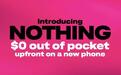 美国运营商T-Mobile在当地推出“Nothing”购机计划