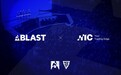 IC 携手 BLAST 达成多年全球合作，进一步拓展全球体育赞助战略