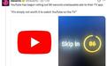 YouTube宣布调查“90秒不可跳过广告”，已进一步研究