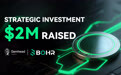 BOHR Chain 宣布获 Gemhead Capital 200 万美元战略投资，共同定义 AI 与协议经济新维度
