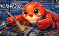 OpenClaw 3.8更新炸场：龙虾不睡觉，全球程序员连夜赶工