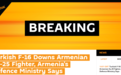 亚美尼亚国防部：土耳其F-16战机击落亚美尼亚一架苏-25战机