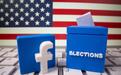 Facebook：大选投票结束后无限期暂停政治广告