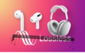 部分苹果Apple Music用户收到提示：可重新下载无损音频版专辑