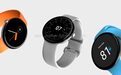 Google Pixel Watch最早可能在5月26日发布