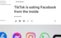 外媒称TikTok正从内部“吞食”Facebook