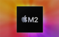 苹果M2正式发布：8+10核心、2.3倍碾压x86！
