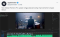 Adobe Premiere Pro 6月更新：改进苹果M1/M2 Mac上视频编码