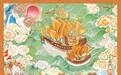 第18个中国航海日！阅江楼上线首个数字藏品《郑和下西洋》